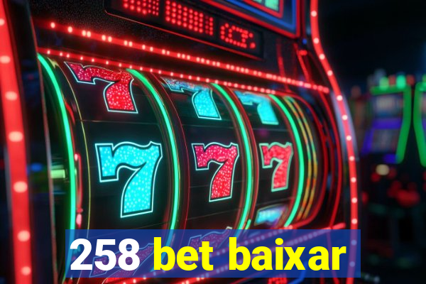 258 bet baixar